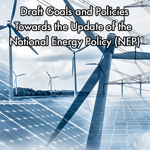 Draft Goals and Policies  Towards the Update of the National Energy Policy (NEP)