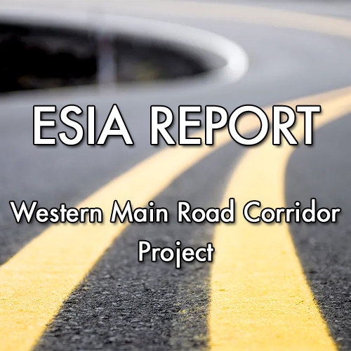 Environment and Social Impact Assessment Report - Western Main Road Corridor Project